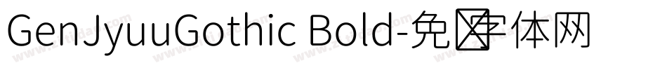 GenJyuuGothic Bold字体转换